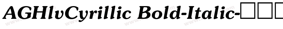 AGHlvCyrillic Bold-Italic字体转换